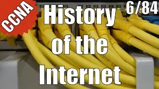 CCNA/CCENT 200-120: The History of the Internet 6/84 Free Video Training Course