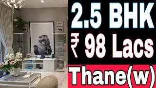 2.5 BHK || ₹ 98 Lacs all inclusive || 715 Sqft || Thane West