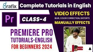 Video Effects, Blur, Color Correction & Manual Effects - Adobe Premiere Pro CC Class 4 - English