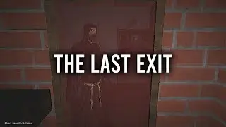 The Last Exit Survival Horror