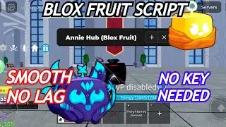 BLOX FRUIT Script Pastebin 2024 AUTO FARM | AUTO V4 | AUTO RAID & MORE (ANNIE)