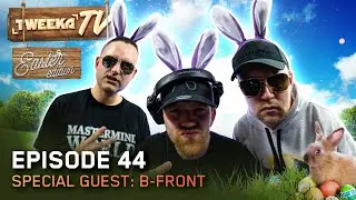 Tweeka TV - Episode 44 (Special Guest: B-Front)
