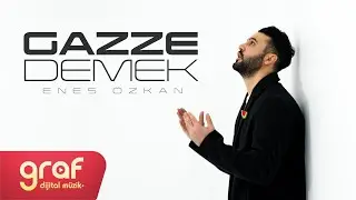 Enes Özkan - Gazze Demek (Official Video)