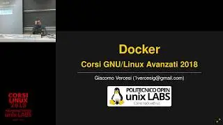 Corso amministrazione di sistema con Linux 2018 - Docker: Build, Ship, and Run Any App, Anywhere