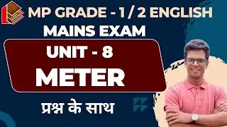 Meter Unit - 8 I Mp Grade 1 I English Literature I Syllable Division, Foot
