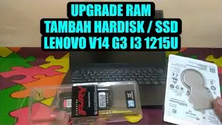 UPGRADE RAM, SSD DAN HDD 2,5 INCH DI LAPTOP LENOVO V14 G3 CORE i3 1215U | HARDWARE TUTORIAL
