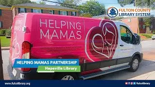 FulcoLibrary Social Services Partnership with Helping Mamas! @ Hapeville Library