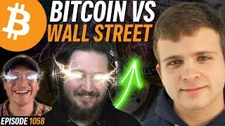 Jack Mallers Explains Why Bitcoin is Going to Win | EP 1058