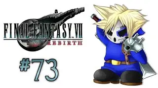 Final Fantasy VII Rebirth | Let's Play Ep.73 | Mansion Specimens [Wretch Plays]