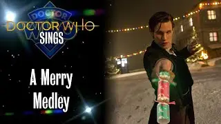 Doctor Who Sings - A Merry Medley (Christmas Songs)