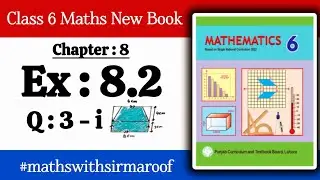 Class 6 Maths Punjab | Chapter 8 Exercise 8.2 Question 3 - i | New Book by Punjab Textbook Board