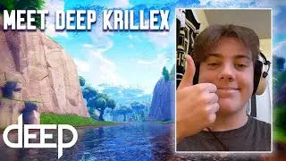 Meet Deep Krillex! Discovering Deep Ep. 7