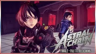 Astral Chain Finale - File 11: Reckoning