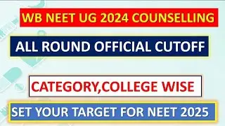 WEST BENGAL NEET 2024 OFFICIAL CUT OFF| WB NEET ALL ROUND CUT OFF 2024| WB NEET 2025 CUT OFF #wbneet