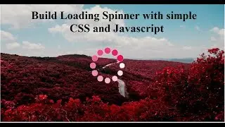 Loading Spinner in web | simple CSS and Javascript
