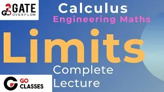 Limits in Calculus | Calculus | Engineering Mathematics | GATE | GO Classes | GATE Overflow