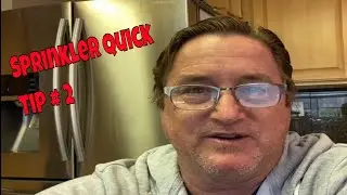 Sprinkler  FAQ-Quick Tip # 2