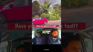 A Learner Driver Failed His Test: Find the Mistake!#DrivingFail #SpotTheError #drivingtest #testfail