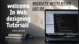 HTML Full website teturiols | Leacture  |web designing teturiols | Home Page |Nida Imtiaz