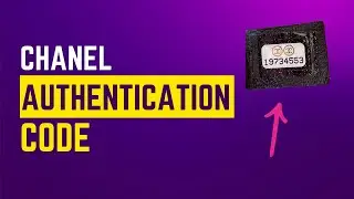 Chanel Authentication Code ⏬👇 How to?