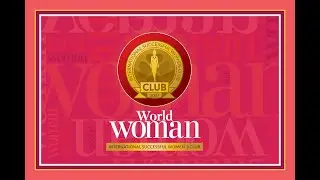 WORLD WOMAN International Successful Women's Club