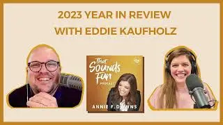 That Sounds Fun Podcast: 2023 Year in Review with Eddie Kaufholz