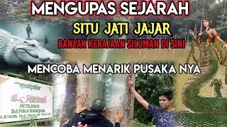 MENGUPAS SEJARAH SITU JATI JAJAR YANG PENOMENAL