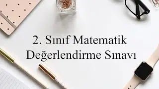 2. Sınıf Matematik Değerlendirme Sınavı