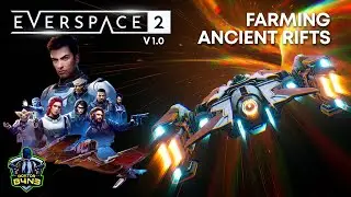 Tier 4 farming Ancient Rifts for better gear LIVE - Everspace 2 v1.0
