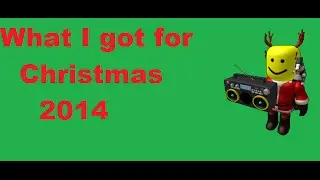 What I got for Christmas 2014