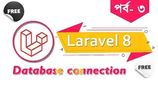 How to Connect Database in Laravel 8 using Mysql server || Database Connection Laravel Part - 3