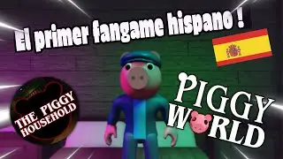 EL PRIMER FANGAME HISPANO DE PIGGY !! ( PIGGY WORLD - CHAPTER 1 ) || Fedelexpry