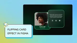Create A Stunning Flip Card Effect In Figma: Step-by-step Tutorial
