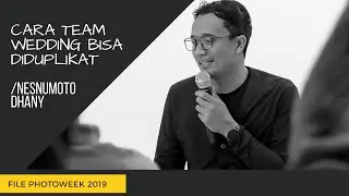 NESNUMOTO - DHANY | GARAP BELASAN WEDDING TIAP WEEKEND! [FILEPHOTOWEEK 2019]