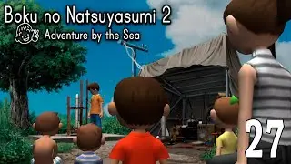 Boku no Natsuyasumi 2: Adventure by the Sea ~ Day 27