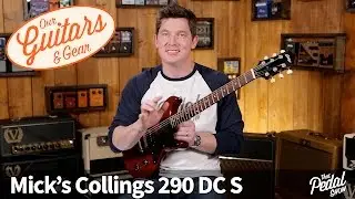 That Pedal Show – Our Guitars & Gear: Mick's Collings 290 DC S