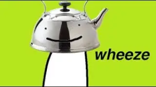 Dream The Tea Kettle | Dream Wheezing For 4 Minutes Straight