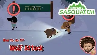 Sneaky Sasquatch - How to do a WOLF attack!!!