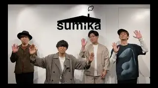 sumika / Video letter（2020.10.02）
