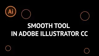 How to Use Smooth Tool in Adobe Illustrator CC