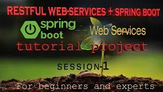 RESTFul Webservices with Spring boot project session-1 | Introduction | Real time project Tutorial