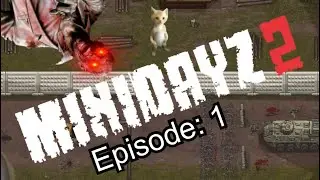 MINIDAYZ 2 Ep. 1 (Speech Impediment)