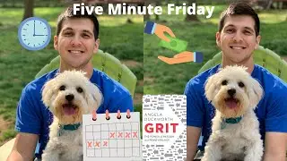 Understanding Grit, Time and Money, and Balancing your Schedule