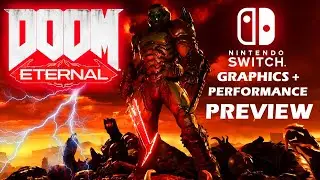 Nintendo Switch DOOM Eternal Graphics & Performance Preview!