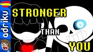 Sans Battle: Stronger Than You - Undertale Animation [Fandub Español]