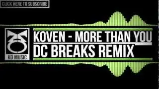 Drum & Bass | Koven - More Than You (DC Breaks Remix)