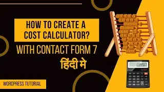 How to Easily Create a Cost Calculator in WordPress || Cost Calculator With Contact Form 7 || FREE