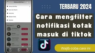 Cara Memfilter Notifikasi Kotak Masuk di Tiktok