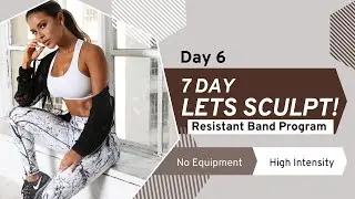 DAY 6 | Resistant Band Workout | Jessica Giselle