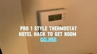 How to hack and bypass Pro style thermostat in your hotel to get the room colder